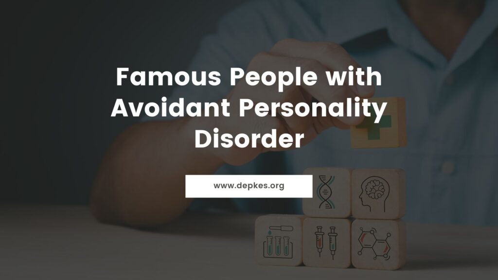 Cover Avoidant Personality Disorder Famous People
