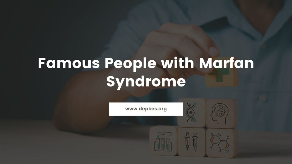 Cover Famous People With Marfan Syndrome