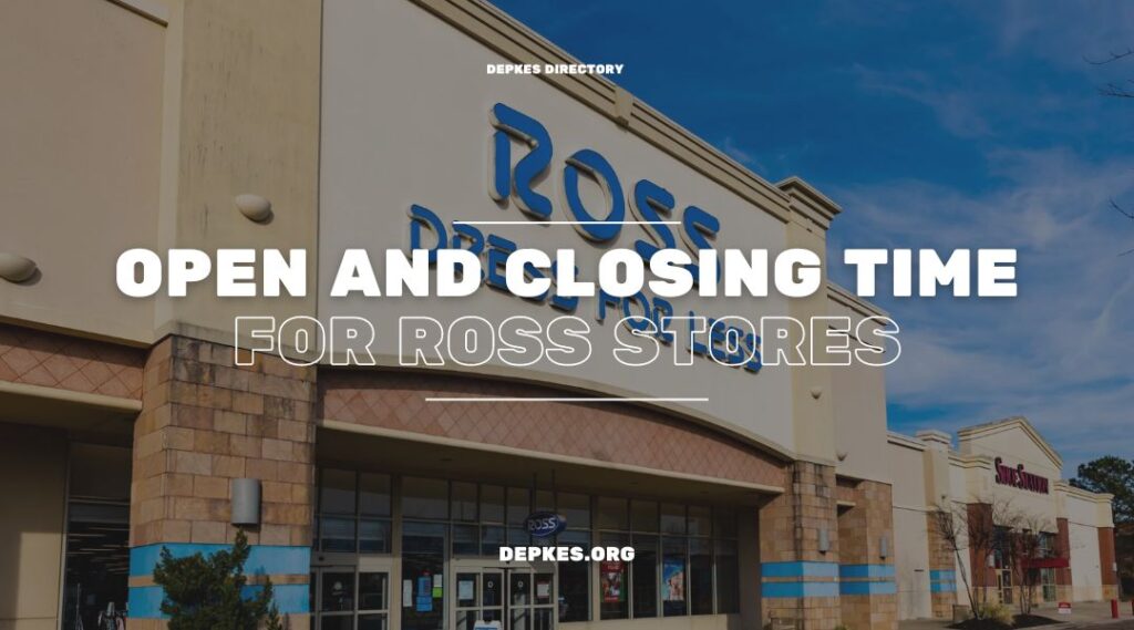 Cover Open And Closing Time For Ross Stores