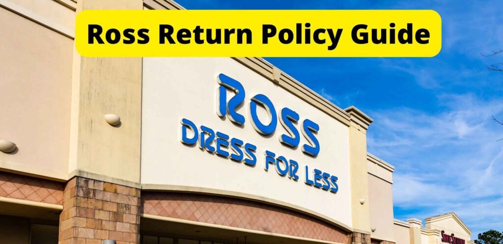 Ross Store Return Policy 1