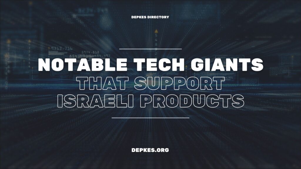 Cover Notable Tech Giants That Support Israeli Products