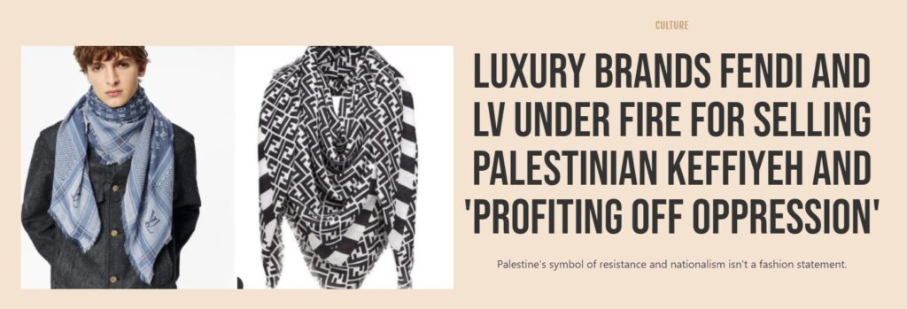 Luxury Brands Fendi And Lv Under Fire For Selling Palestinian Keffiyeh And 'profiting Off Oppression'